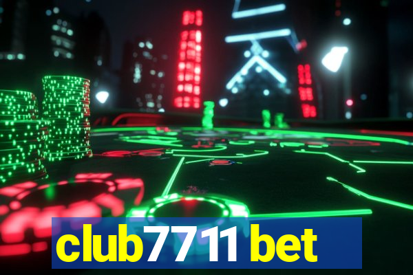 club7711 bet